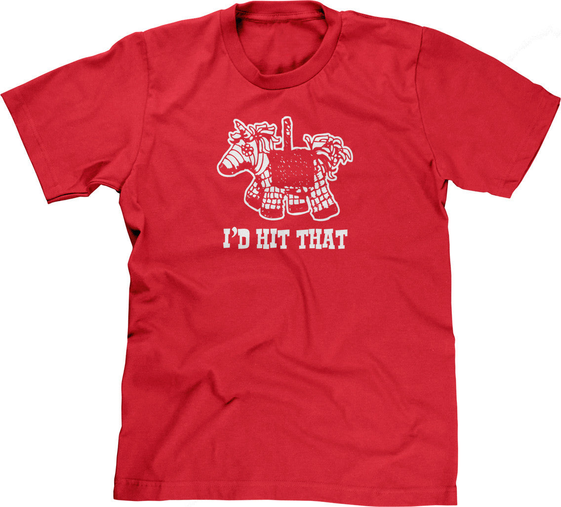 I'd Hit That T-Shirt