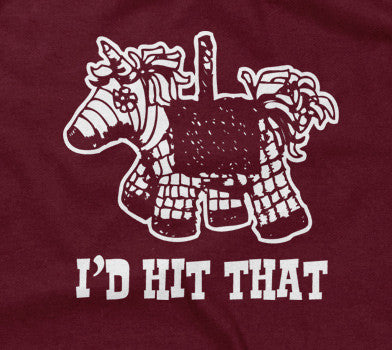 I'd Hit That T-Shirt