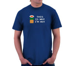 This Is Why I'm Hot T-Shirt