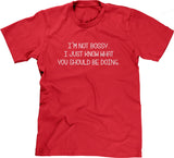 I'm Not Bossy T-Shirt