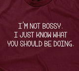 I'm Not Bossy T-Shirt