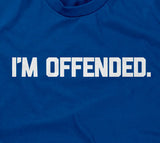 I'm Offended Hoodie