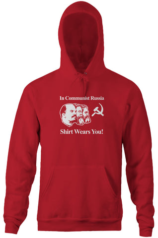 In Communist Russia Shirt Wears You Hoodie