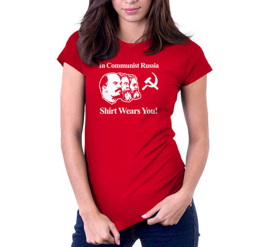 In Communist Russia Shirt Wears You T-Shirt