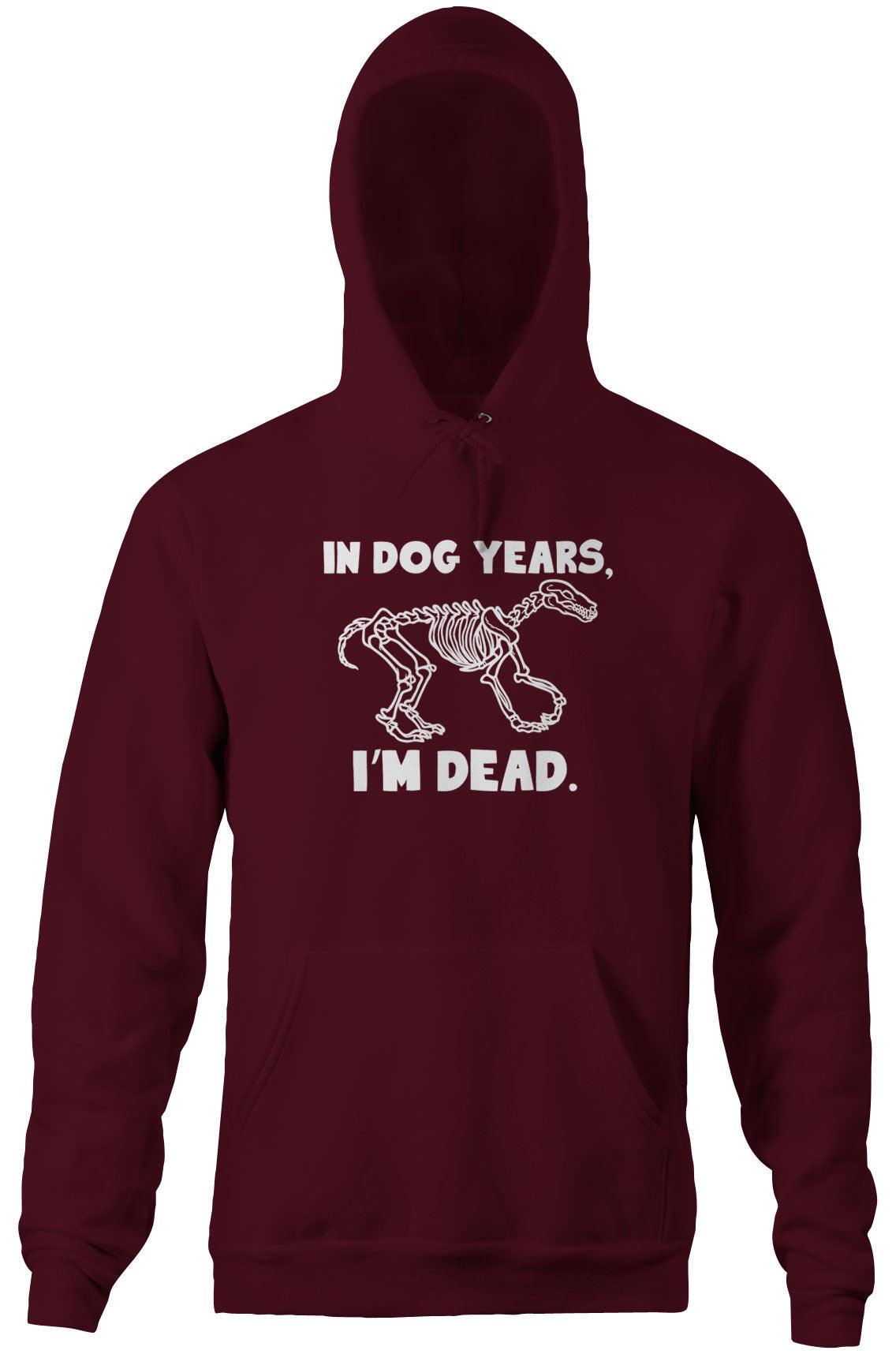 In Dog Years, I'm Dead Hoodie