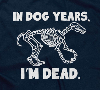In Dog Years, I'm Dead Hoodie