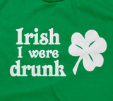 Irish I Were Drunk Hoodie