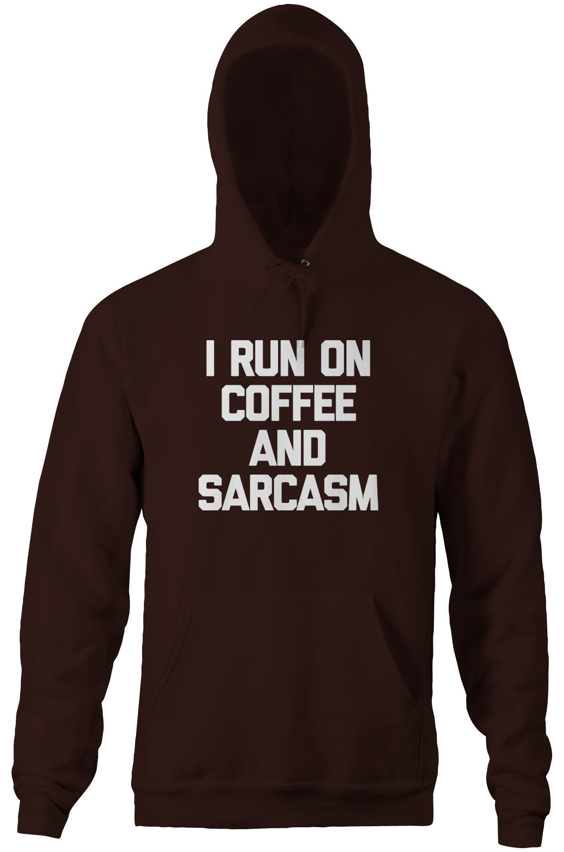 I Run On Coffee & Sarcasm Hoodie