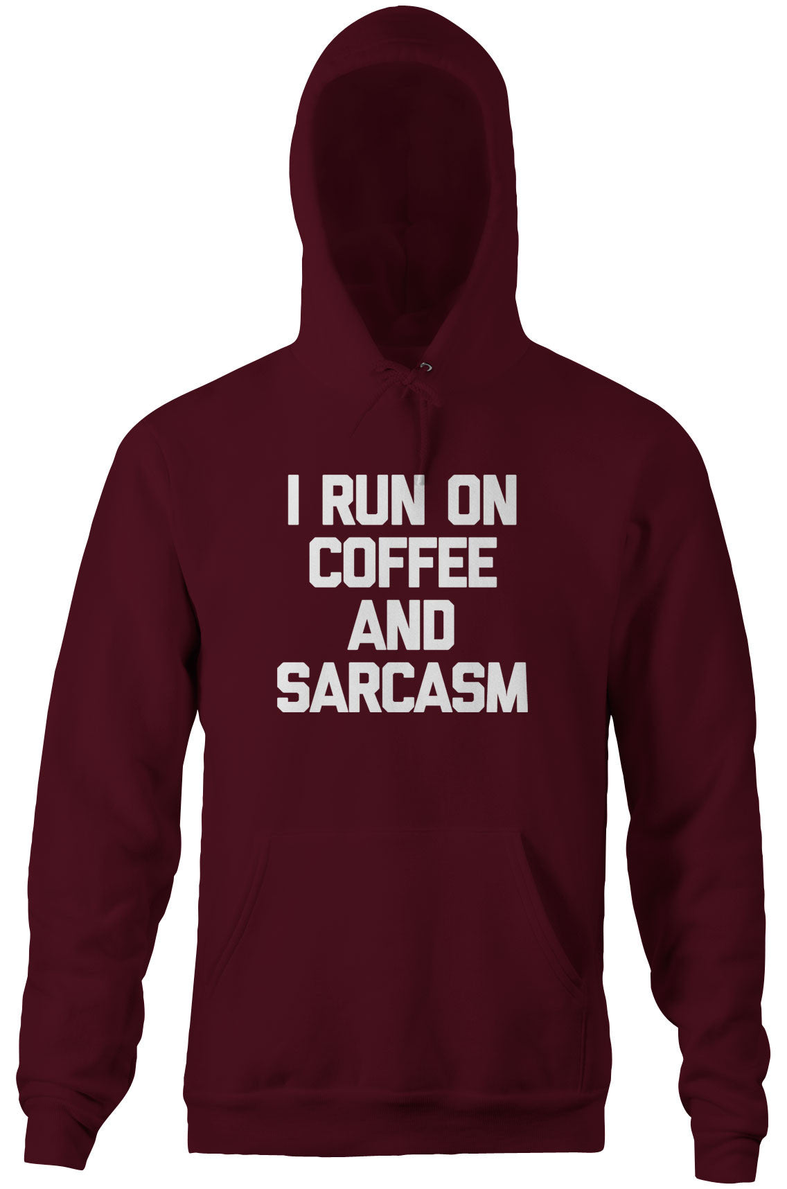 I Run On Coffee & Sarcasm Hoodie