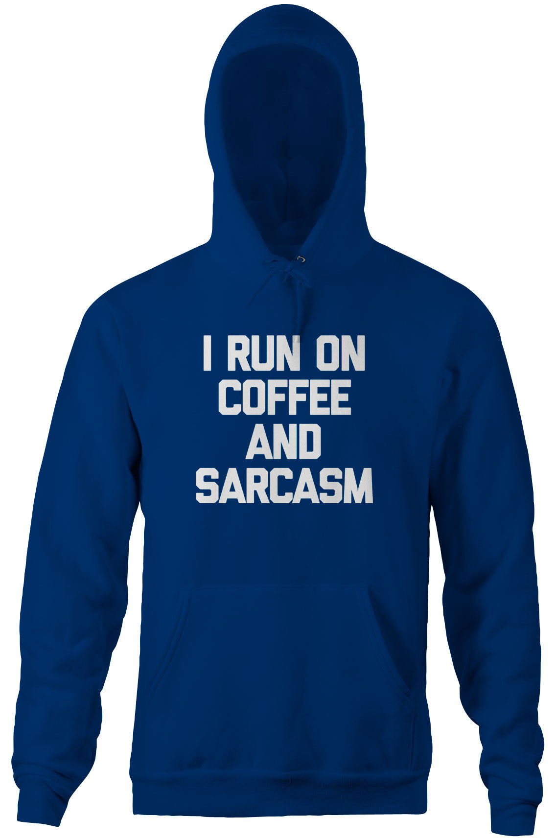 I Run On Coffee & Sarcasm Hoodie