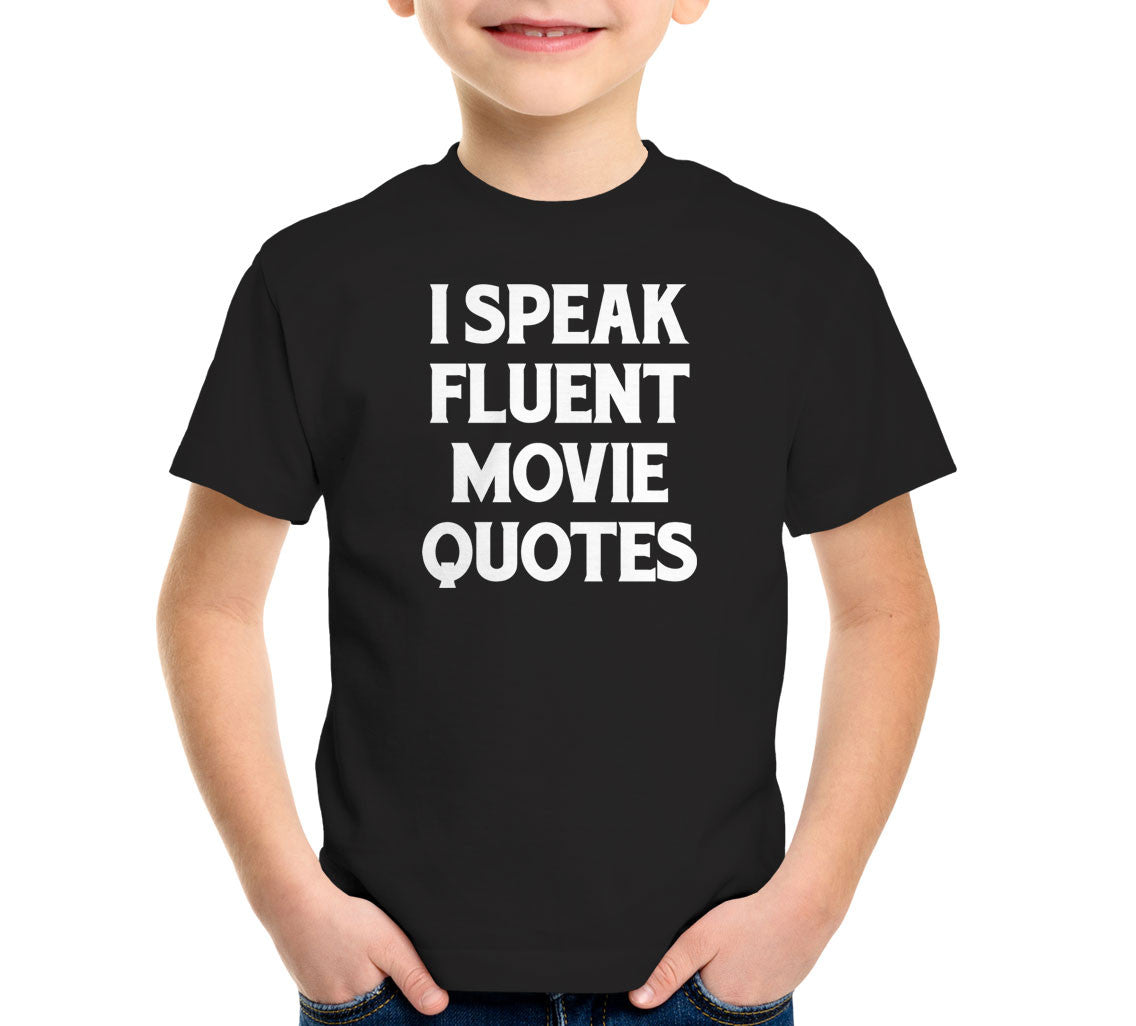 I Speak Fluent Movie Quotes T-Shirt (Unisex)