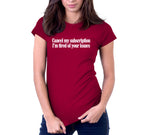 I'm Tired Of Your Issues T-Shirt