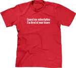I'm Tired Of Your Issues T-Shirt