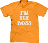 I'm The Boss T-Shirt