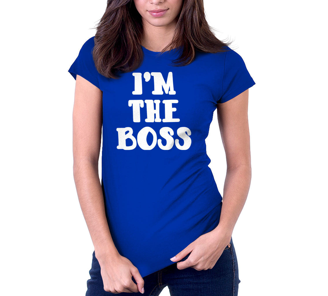 I'm The Boss T-Shirt