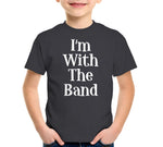 I'm With The Band T-Shirt