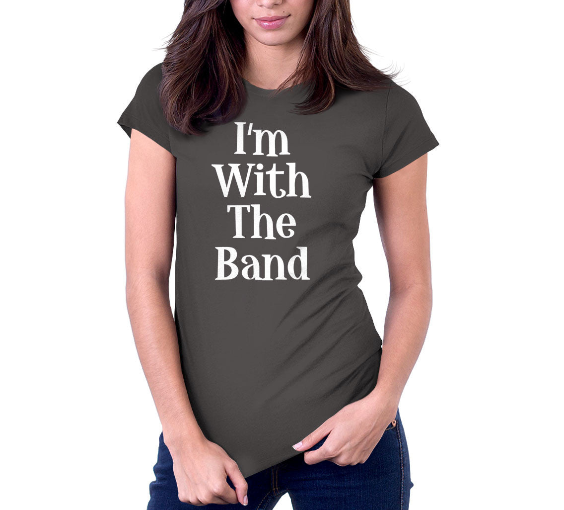 I'm With The Band T-Shirt (Unisex)
