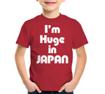 I'm Huge In Japan T-Shirt