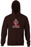 Keep Calm And Kill Zombies Hoodie