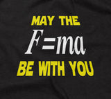 May The Mass Times Acceleration Be Wtih You Hoodie