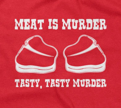 Meat Is Murder (Tasty, Tasty Murder) Hoodie