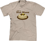 I'm A Hot Mess T-Shirt