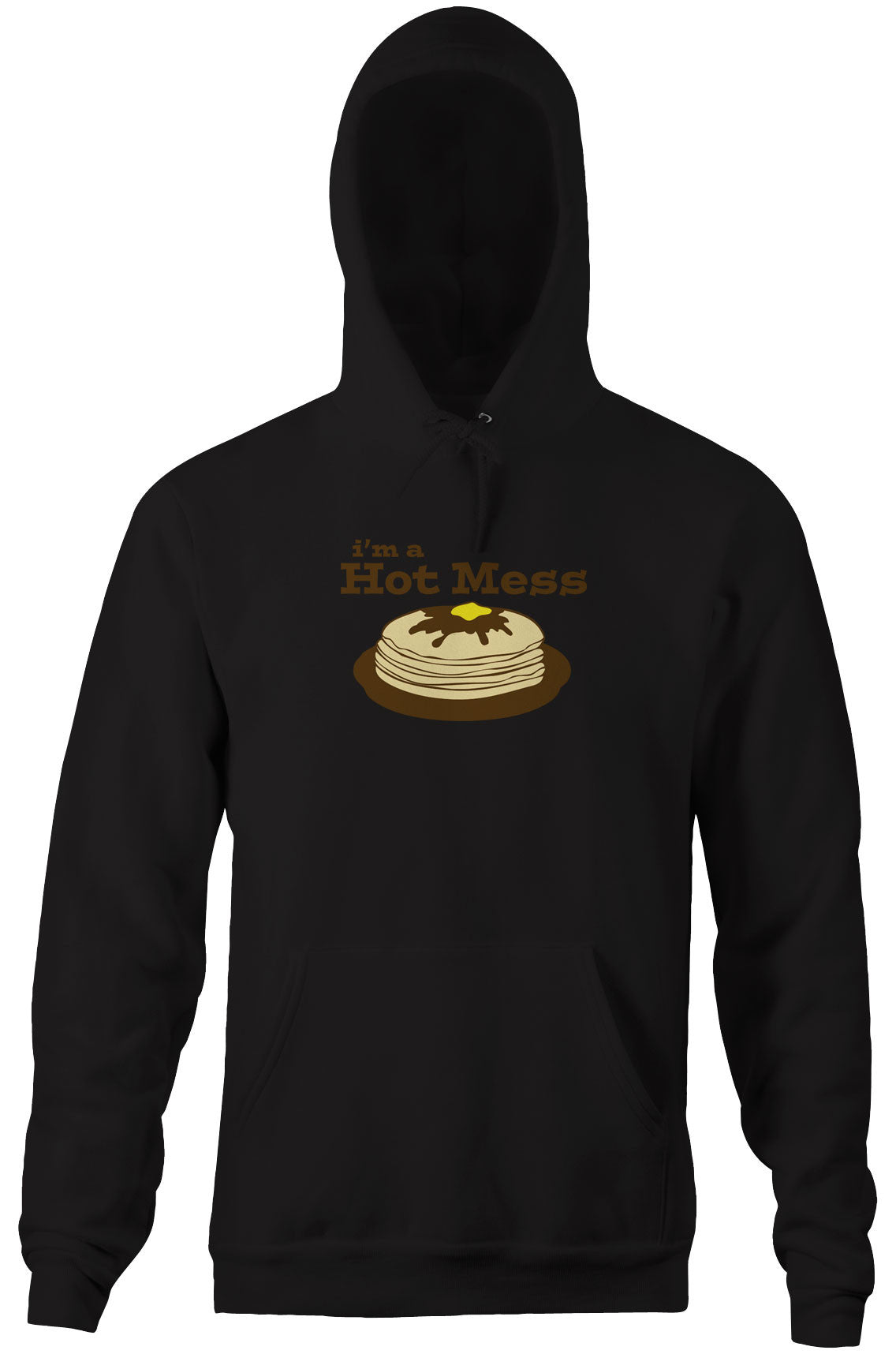 I'm A Hot Mess Hoodie