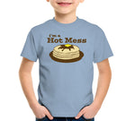 I'm A Hot Mess T-Shirt