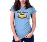 I'm A Hot Mess T-Shirt