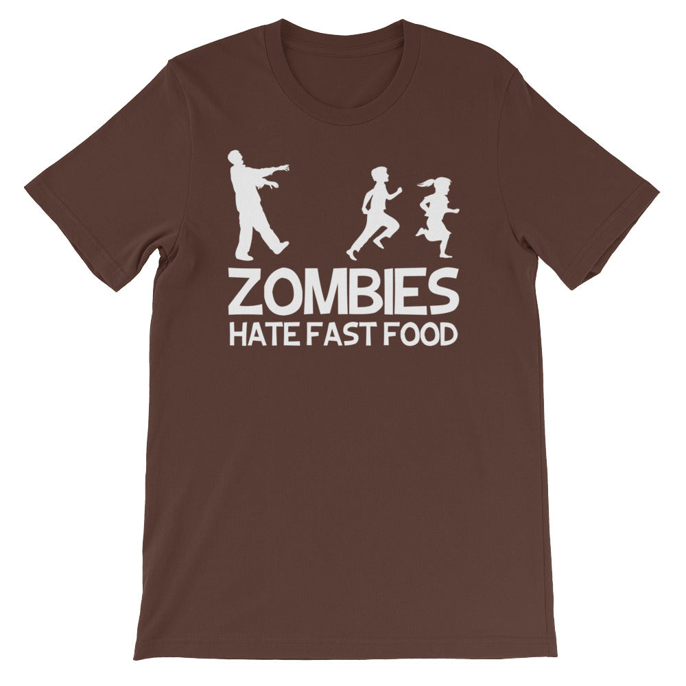 Zombies Hate Fast Food T-Shirt (Unisex)