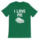 I Love Pie T-Shirt (Unisex)