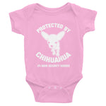 Protected By Chihuahua Infant Bodysuit (Baby)