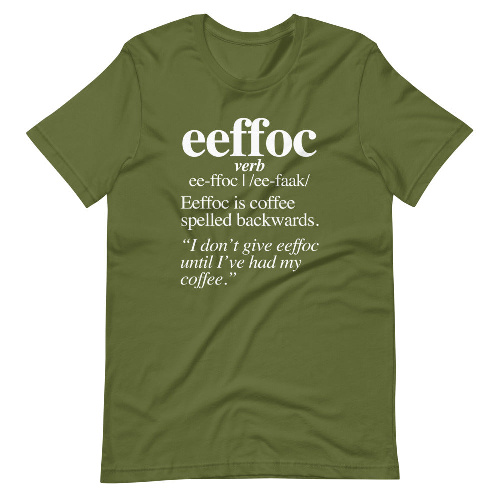 Coffee (Eeffoc Definition) T-Shirt (Unisex)