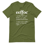 Coffee (Eeffoc Definition) T-Shirt (Unisex)