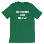 Hookers & Blow T-Shirt (Unisex)