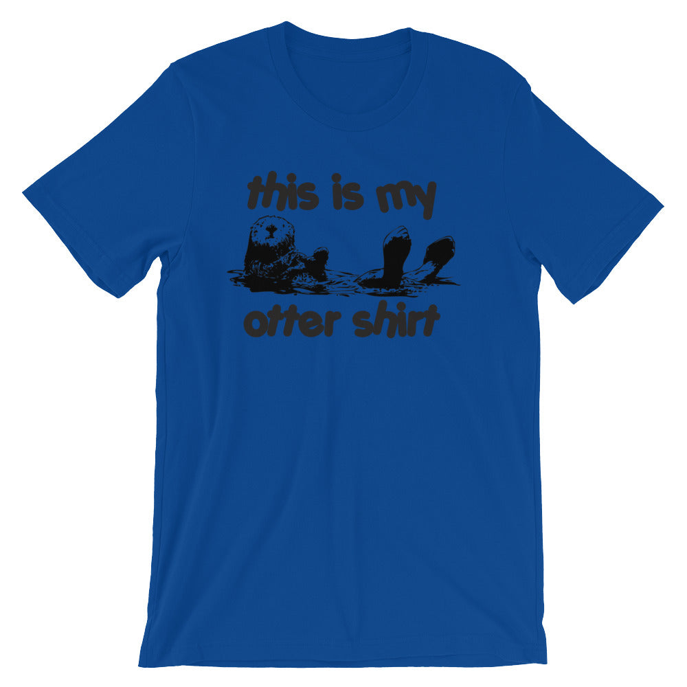 This Is My Otter Shirt T-Shirt (Unisex)