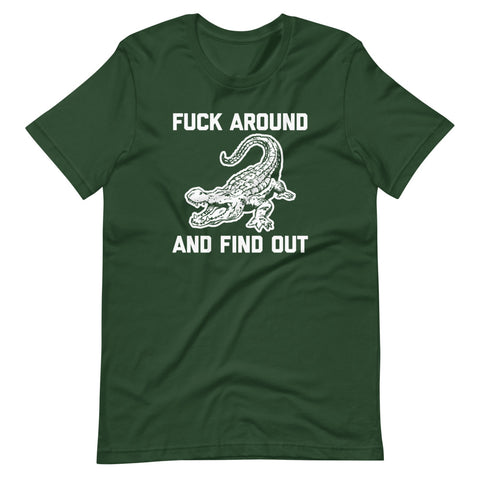 Fuck Around & Find Out (Alligator) T-Shirt