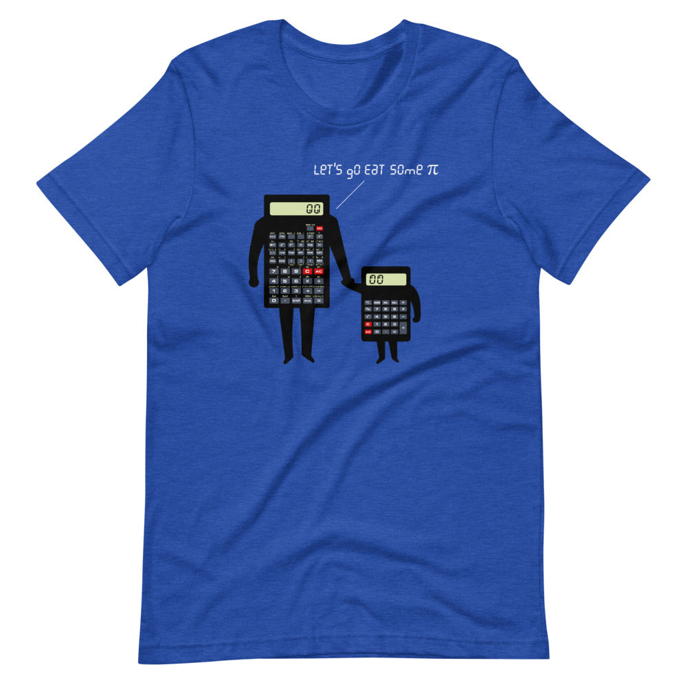Let's Go Eat Some Pi T-Shirt (Unisex)