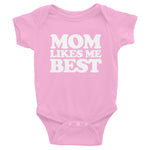 Mom Likes Me Best Infant Bodysuit (Baby)