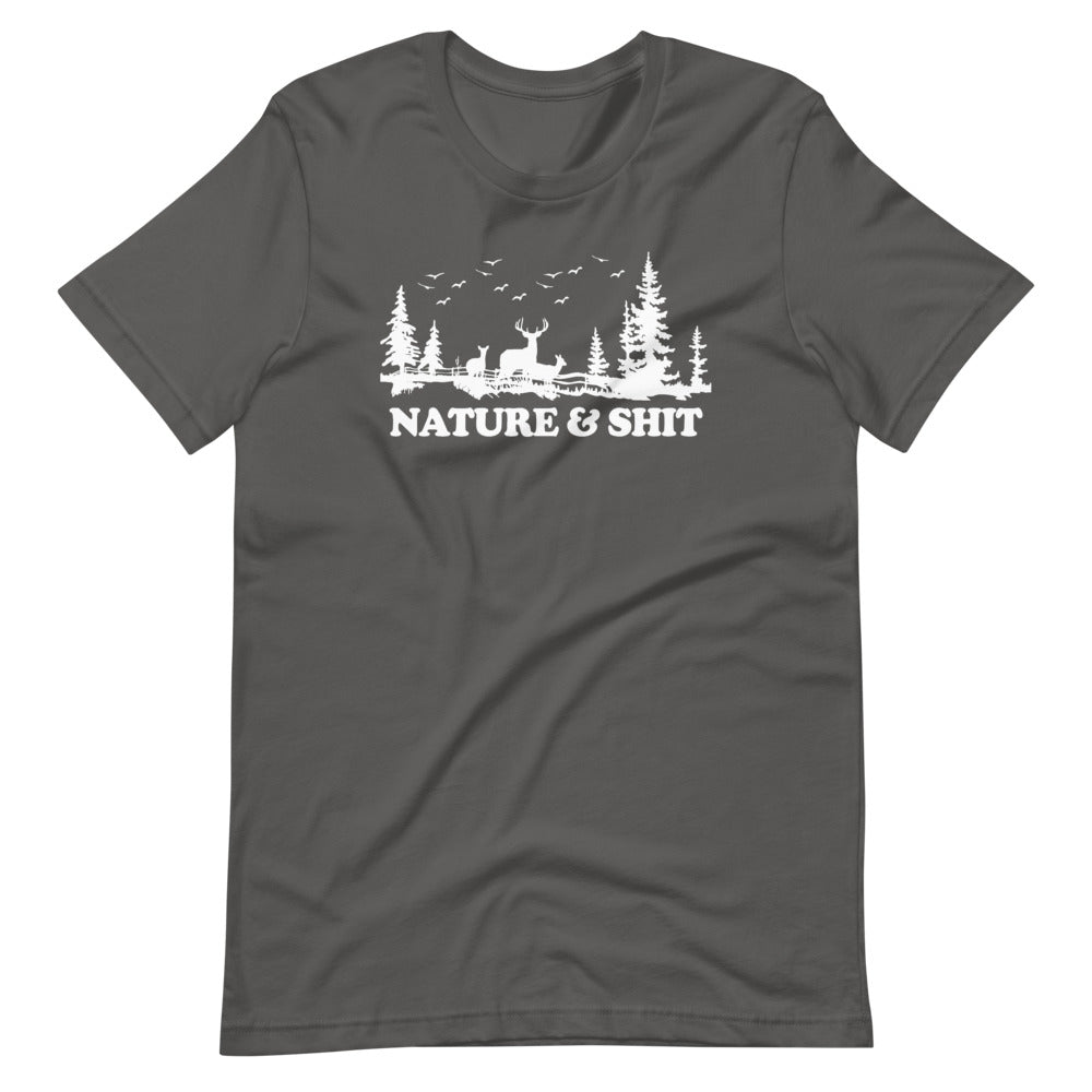 Nature And Shit T-Shirt (Unisex)