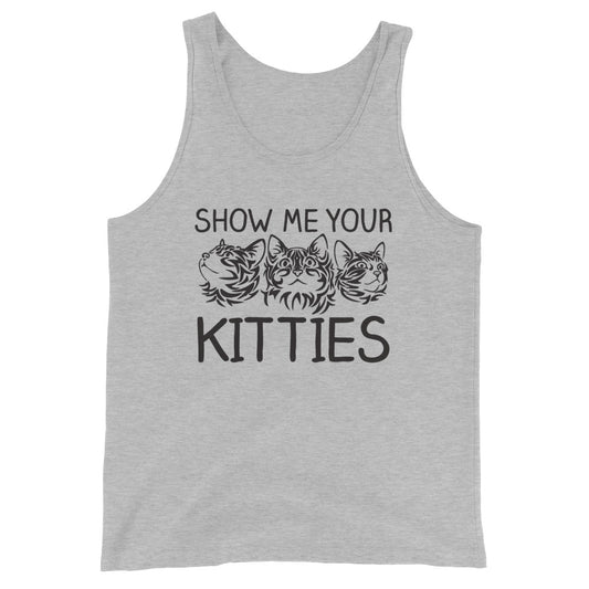 Show Me Your Kitties Tank Top (Unisex)