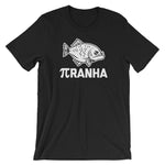 Pi-ranha T-Shirt (Unisex)