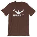 Nailed It T-Shirt (Unisex)