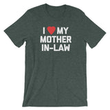 I Love My Mother-In-Law T-Shirt (Unisex)