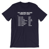 The Amazing Weather Forecast T-Shirt (Unisex)