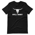 Bull Shirt T-Shirt (Unisex)