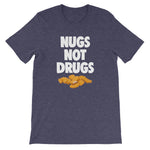 Nugs Not Drugs T-Shirt (Unisex)