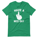 Have A Nice Day (Middle Finger) T-Shirt (Unisex)