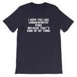 I Hope You Like Cringeworthy Puns Because That's Kind Of My Thing T-Shirt (Unisex)