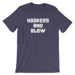 Hookers & Blow T-Shirt (Unisex)